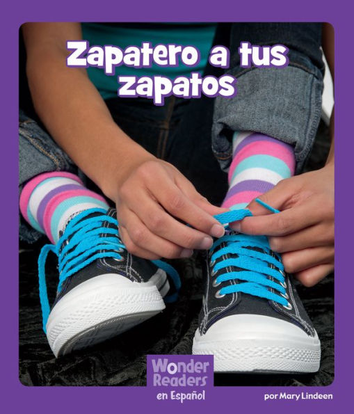 Zapatero, a tus zapatos