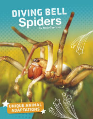 Title: Diving Bell Spiders, Author: Meg Gaertner
