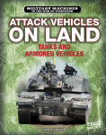 Alternative view 1 of Attack Vehicles on Land: Tanks and Armored Fighting Vehicles