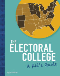 Title: The Electoral College: A Kid's Guide, Author: Cari Meister
