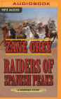 Raiders of Spanish Peaks: A Western Story