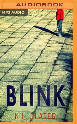 Blink A Psychological Thriller With A Killer Twist You Ll Never