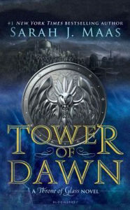 Title: Tower of Dawn (Throne of Glass Series #6), Author: Sarah J. Maas