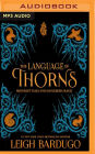 The Language of Thorns: Midnight Tales and Dangerous Magic