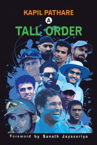 Title: A Tall Order, Author: Kapil Pathare