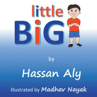 Title: Little Big, Author: Hassan Aly