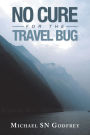 No Cure for the Travel Bug