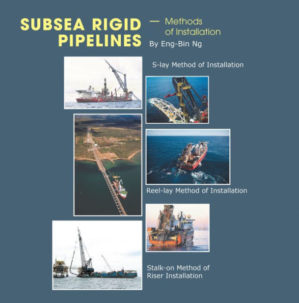 Subsea Rigid Pipelines - Methods of Installation