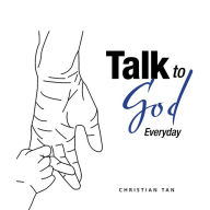 Title: Talk to God: Everyday, Author: Christian Tan