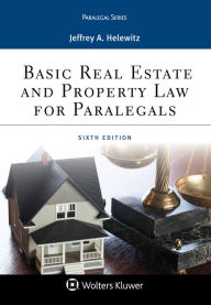 Title: Basic Real Estate and Property Law for Paralegals / Edition 6, Author: Jeffrey A. Helewitz