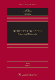 Title: Securities Regulation: Cases and Materials / Edition 9, Author: James D. Cox