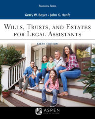 Title: Wills, Trusts, and Estates for Legal Assistants / Edition 6, Author: Gerry W. Beyer