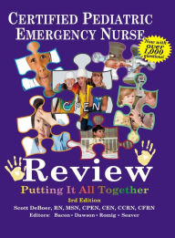 Title: Certified Pediatric Emergency Nurse Review: Putting It All Together, Author: Scott DeBoer