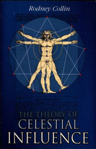 Title: The Theory of Celestial Influence, Author: Rodney Collin