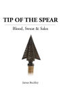 Tip of the Spear: Blood, Sweat & Sales