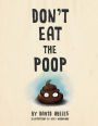 Don't Eat the Poop