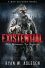 Existential: The Mission: To Survive