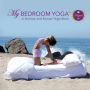 My Bedroom Yoga: A Sunrise & Sunset Yoga Series