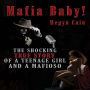 Mafia Baby!: The Shocking True Story