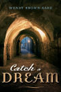 Catch a Dream