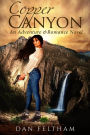 Copper Canyon: An Adventure & Romance Novel