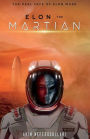 Elon the Martian: The Real Face of Elon Musk