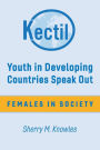 Youth in Developing Countries Speak Out: Females in Society