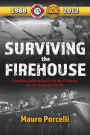 Surviving the Firehouse: A Rookies Guide to