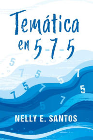 Title: Temática en 5-7-5, Author: Nelly E. Santos