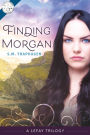Finding Morgan: A Lefay Trilogy