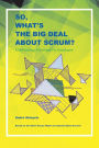 So, What's the Big Deal About Scrum?: A Methodology Handbook for Developers