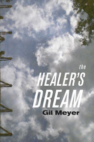 Title: The Healer's Dream, Author: Gil Meyer