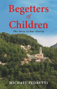 Ebook free to download Begetters of Children (English Edition) by Michael Pedretti 9781543974362