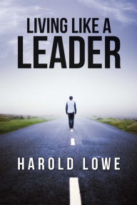 Free audio books for mobile download Living Like a Leader DJVU PDB 9781543976663 English version