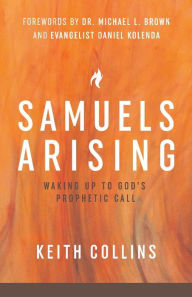 Samuels Arising: Waking Up to God's Prophetic Call