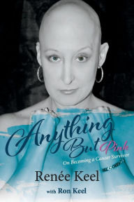 Anything But Pink: On Becoming A Cancer Survivor