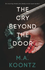 Free ebook downloads for androids The Cry Beyond the Door CHM
