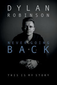 Free popular ebooks download pdf NEVER GOING BACK: THIS IS MY STORY