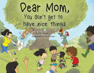 Best source ebook downloads Dear Mom, You Don't Get To Have Nice Things  (English Edition)