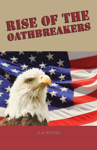 Title: Rise of the Oathbreakers, Author: D. B. McCrea