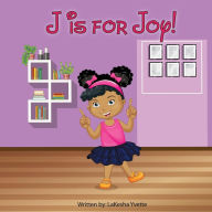 Ebook free downloads J is for Joy PDF 9781543998801 by LaKesha Yvette