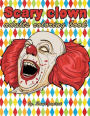 Scary clown: adults coloring book