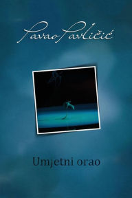 Title: Umjetni Orao, Author: Pavao Pavlicic