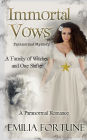 Immortal Vows (Paranormal Mystery): A Paranormal Romance