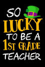 So Lucky To Be A 1st Grade Teacher: St. Patricks Day Teacher Journal