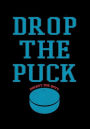 Drop The Puck: Hockey Journal & Personal Stats Tracker 100 Games
