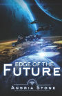 Edge Of The Future: A Techno Thriller Science Fiction Novel