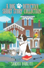 A Dog Detective Short Story Collection