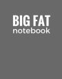 Big Fat Notebook (600 Pages): Gray, Extra Large Ruled Blank Notebook, Journal, Diary (8.5 x 11 inches)