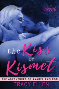 Title: The Kiss of Kismet, Author: Tracy Ellen